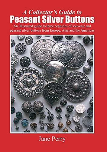 A collector's guide to peasant silver buttons