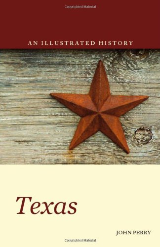 Texas: An Illustrated History