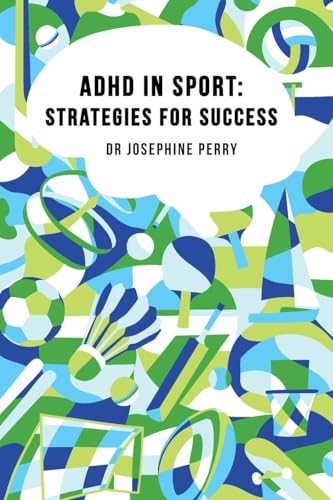 ADHD In Sport: Strategies for Success von Sequoia Books