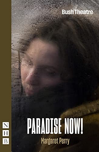 Paradise Now! (NHB Modern Plays) von Nick Hern Books