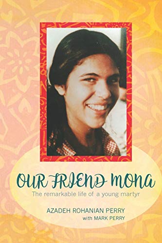 Our Friend Mona: The remarkable life of a young martyr