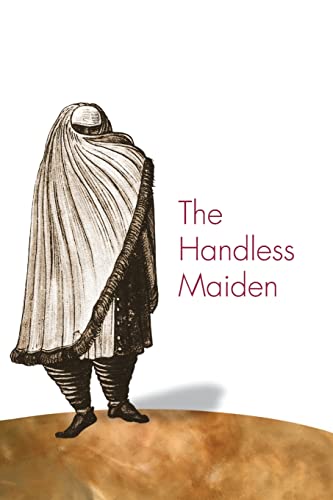 The Handless Maiden: Moriscos and the Politics of Religion in Early Modern Spain (Jews, Christians, and Muslims from the Ancient to the Modern World) von Princeton University Press