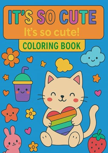 The Oh So Cute Colouring Book von Independently published