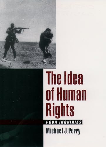 The Idea of Human Rights: Four Inquiries von Oxford University Press, USA