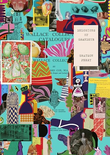 Grayson Perry: Delusions of Grandeur von Philip Wilson Publishers