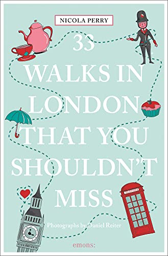 33 Walks in London that you shouldn't miss (111 Places ...) von Emons Verlag