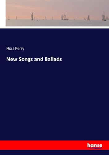 New Songs and Ballads: DE von hansebooks