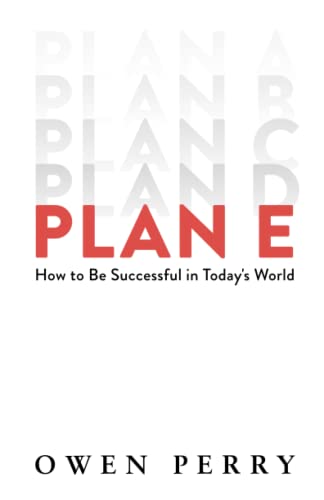 Plan E: How to Be Successful in Today's World von Lioncrest Publishing