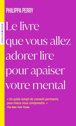 Le livre que vous allez adorer lire pour apaiser votre mental von EYROLLES