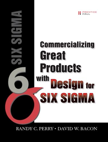 Commercializing Great Products with Design for Six Sigma
