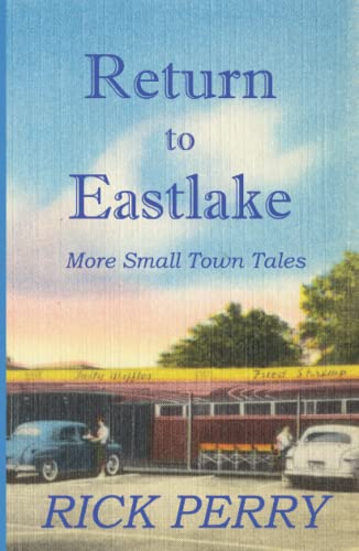 Return to Eastlake: More Small Town Tales