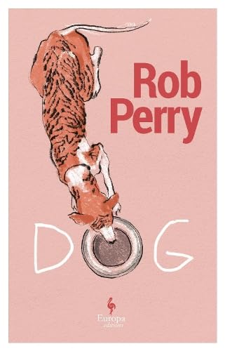 Dog: A novel von Europa Editions (UK) Ltd
