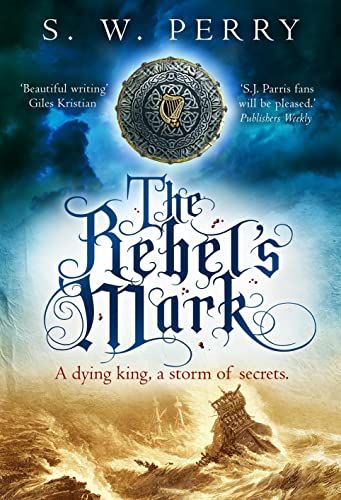 The Rebel's Mark: Volume 5 (Jackdaw Mysteries, 5)