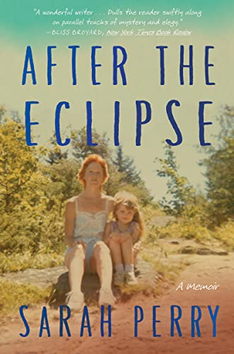 After the Eclipse: A Mother's Murder, a Daughter's Search