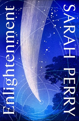Enlightenment: From the author of the #1 Sunday Times bestseller The Essex Serpent