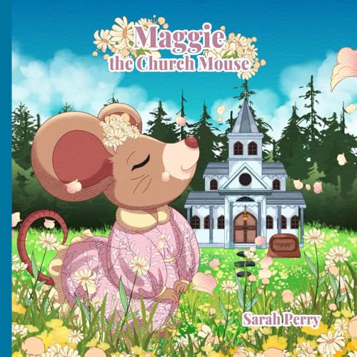 Maggie the Church Mouse von Independently published