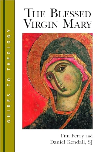 The Blessed Virgin Mary (Guides to Theology) von William B. Eerdmans Publishing Company