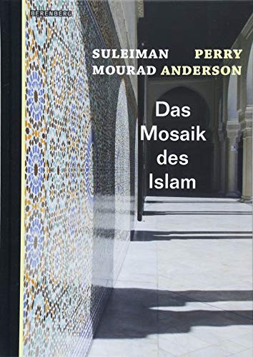 Das Mosaik des Islam Das Mosaik des Islam