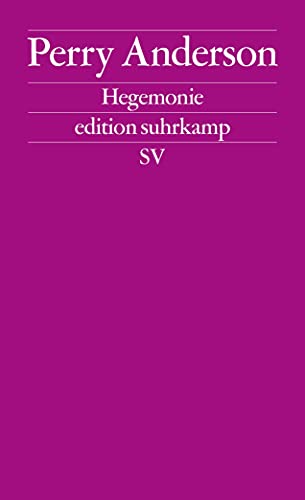 Hegemonie: Konjunkturen eines Begriffs (edition suhrkamp) von Suhrkamp Verlag AG