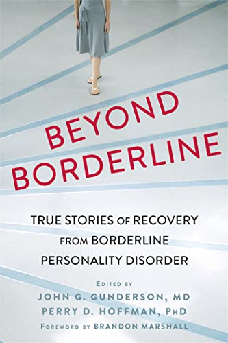 Beyond Borderline: True Stories of Recovery from Borderline Personality Disorder Beyond Borderline: True Stories of Recovery from Borderline Personality Disorder von New Harbinger Publications
