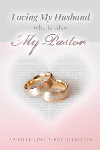 Loving My Husband Who is Also My Pastor von Wise Publications