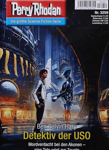 Perry Rhodan 1 3259/2024 "Detektiv der USO" Perry Rhodan 1 3259/2024 "Detektiv der USO"