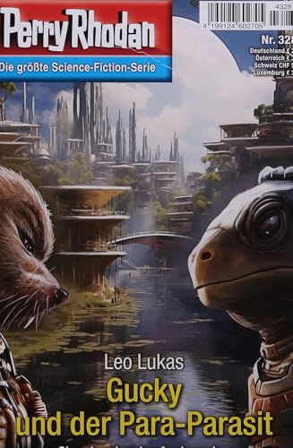 Perry Rhodan 1 3281/2024 "Gucky und der Para-Parasit" Perry Rhodan 1 3281/2024 "Gucky und der Para-Parasit"