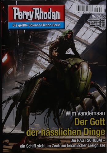 Perry Rhodan 1 3285/2024 "Der Gott der hässlichen Dinge" Perry Rhodan 1 3285/2024 "Der Gott der hässlichen Dinge"