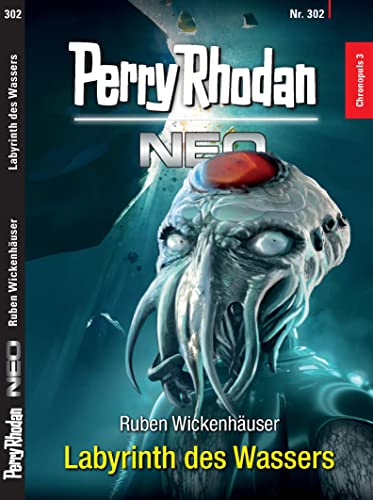 Perry Rhodan Neo 302/2023 "Labyrinth des Wassers"