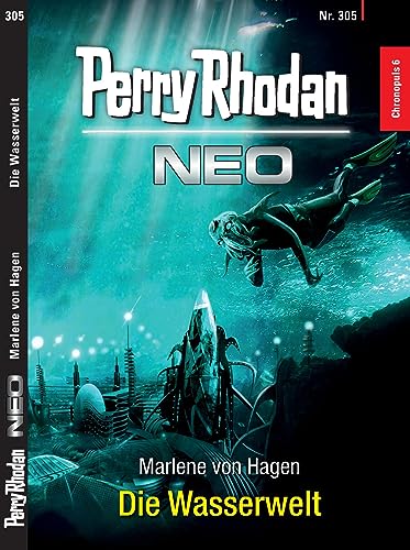 Perry Rhodan Neo 305/2023 "Die Wasserwelt"