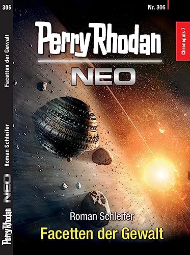 Perry Rhodan Neo 306/2023 "Facetten der Gewalt"