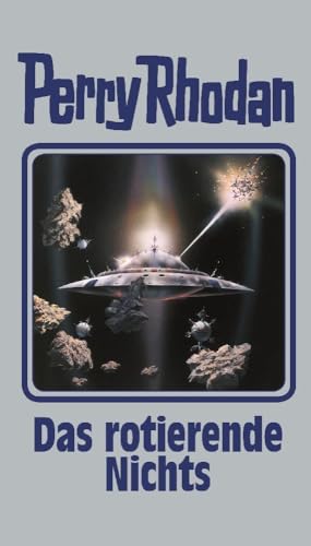 Das rotierende Nichts: Perry Rhodan Band 128