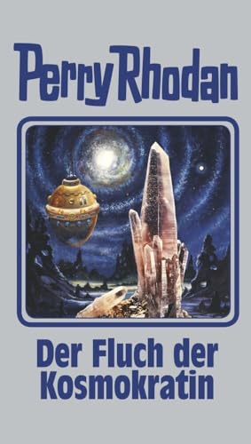 Der Fluch der Kosmokratin: Perry Rhodan Band 132