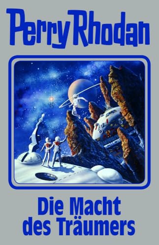 Die Macht des Träumers: Perry Rhodan Band 148 von MOEWIG