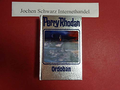 Ordoban: Perry Rhodan Band 143 von MOEWIG