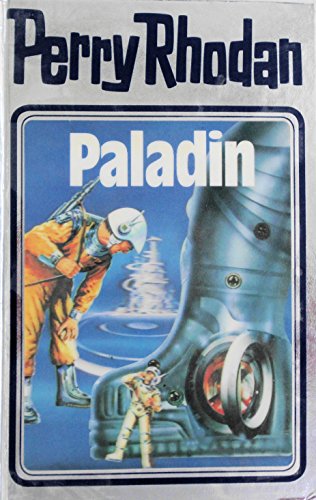 Paladin (Perry Rhodan Silberband, Band 39)