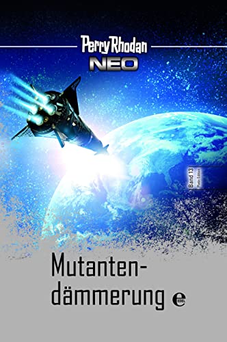 Perry Rhodan Neo 13: Mutantendämmerung: Platin Edition Band 13