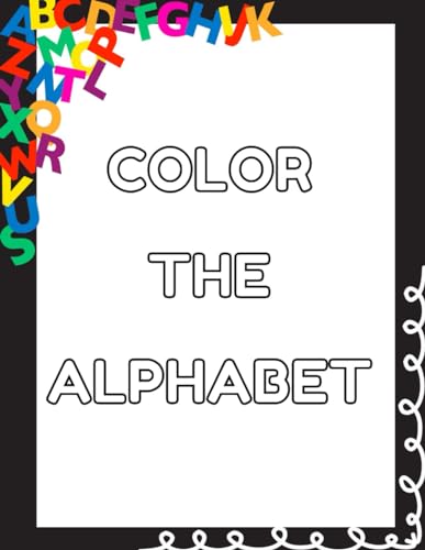 COLOR THE ALPHABET von Independently published