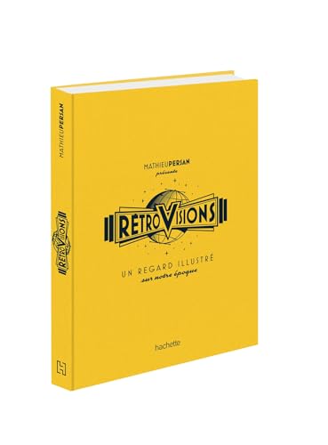 Rétrovisions: Un regard illustré sur notre époque