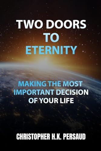 TWO DOORS TO ETERNITY: Making The Most Important Decision of Your Life TWO DOORS TO ETERNITY: Making The Most Important Decision of Your Life von Parker Publishers