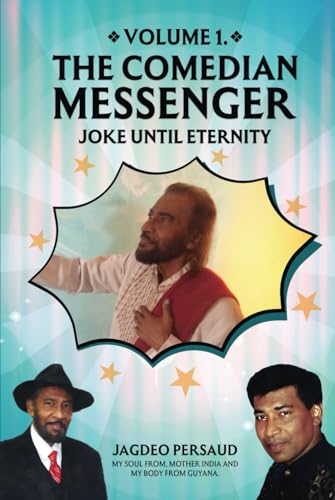 THE COMEDIAN MESSENGER JOKE UNTIL ETERNITY von Self Publishing