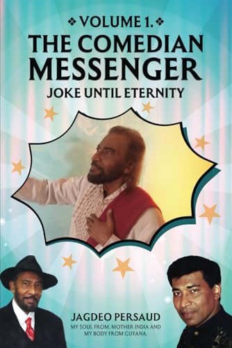 THE COMEDIAN MESSENGER JOKE UNTIL ETERNITY von Self Publishing