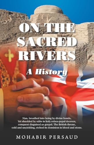 ON THE SACRED RIVERS: A History von Xlibris US