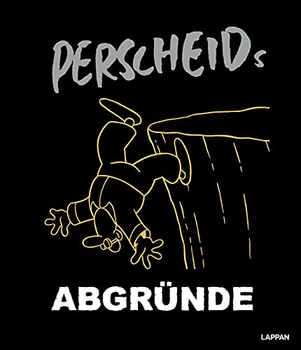 Perscheids Abgründe von Lappan Verlag