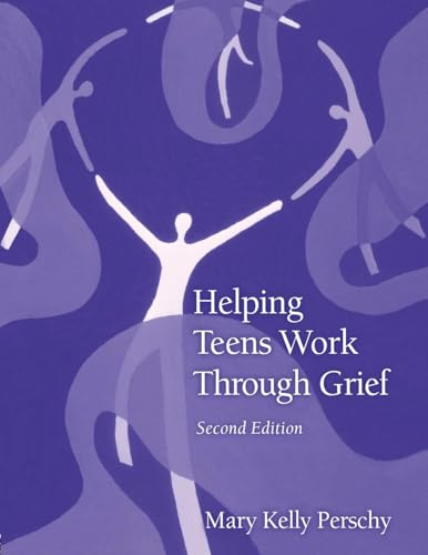 Helping Teens Work Through Grief von Routledge