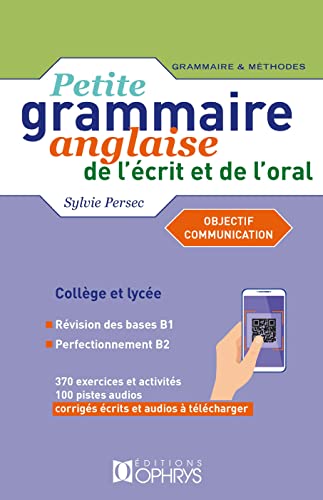 Petite grammaire anglaise de l'écrit et de l'oral : Objectif communication von Ophrys