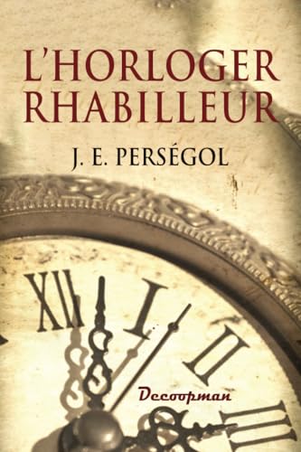 L'Horloger rhabilleur von Editions Decoopman