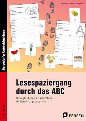 Lesespaziergang durch das ABC: Bewegtes Lesen auf Wortebene für den Anfangsunterricht (1. bis 3. Klasse)