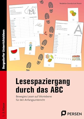 Lesespaziergang durch das ABC: Bewegtes Lesen auf Wortebene für den Anfangsunterricht (1. bis 3. Klasse)