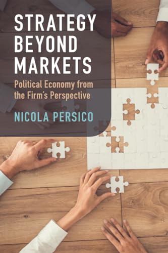 Strategy Beyond Markets: Political Economy from the Firm's Perspective